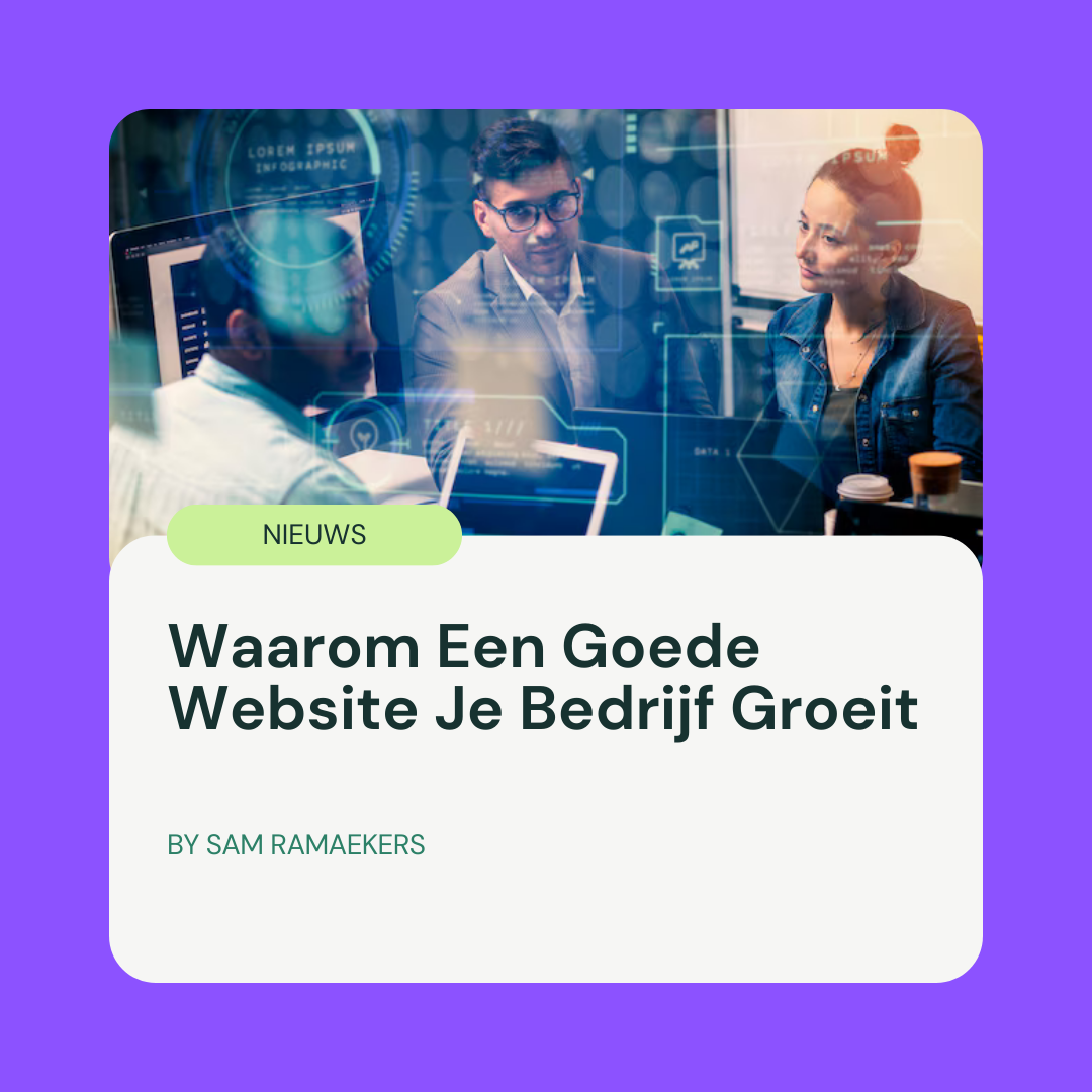 Waarom Een Goede Website Je Bedrijf Groeit