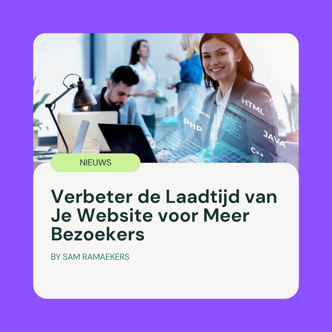 Verbeter de Laadtijd van Je Website voor Meer Bezoekers